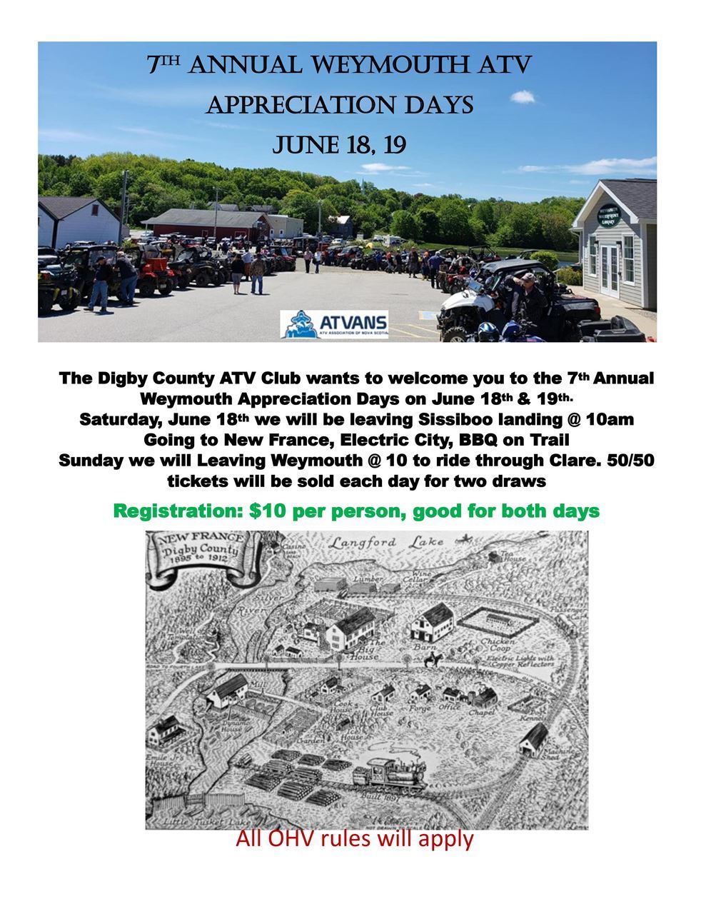 Weymouth ATV Appreciation Days, June 18th and 19th. Saturday leaving Sissiboo Landing at 10am going to New France, Electric City. Sunday leaving Weymouth riding through Clare. 50/50 draw each day. Registration $10 good for both days.